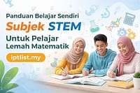 Panduan Belajar Sendiri Subjek STEM Untuk Pelajar Yang Lemah Matematik